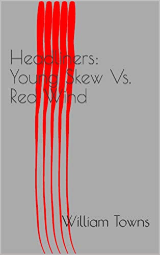 Headliners: Young Skew Vs. Red Wind (English Edition)