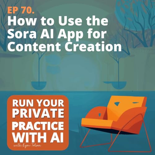 70. How to Use the Sora AI App for Content Creation