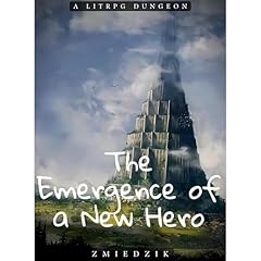 The Emergence of a New Hero : A Litrpg Dungeon Audiobook By Zmiedzik cover art