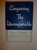 Conquering the Unconquerable B0055MCXZS Book Cover