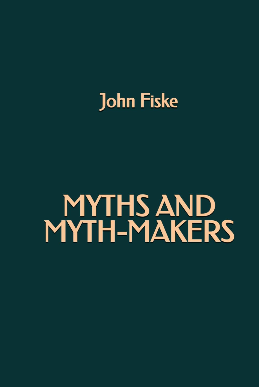 Myths and Myth-Makers