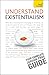 Understand Existentialism (Teach Yourself)