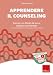 Apprendere Il Counseling. Esercizi Con Filmati Dal Vivo E Soluzioni Commentate. Con Software - 3