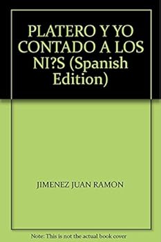 Paperback PLATERO Y YO CONTADO A LOS NI?S (Spanish Edition) Book