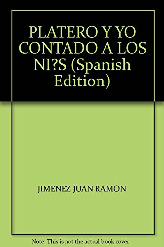 PLATERO Y YO CONTADO A LOS NI?S (Spanish Edition) 9871647395 Book Cover