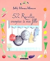 52 recettes envoyées à ma fille 2703802617 Book Cover