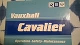 vauxhall cavalier for sale ni  Vauxhall Cavalier 1981-88 Handbook and Driver\'s Guide (Handbooks & drivers\' guides)