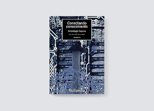 Conectando Conocimiento.Metodología Sapiens (Bullipedia)