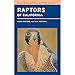 Raptors of California (Volume 82) (California Natural History Guides)