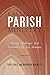 CALLED TO PARISH MINISTRY