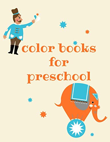 Color Book For Preschool: children’s coloring book Simple Coloring Book