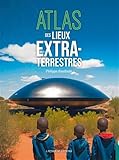  ATLAS DES LIEUX EXTRATERRESTRES