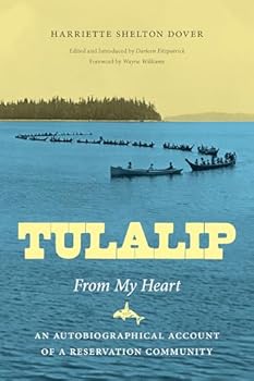 Paperback Tulalip, from My Heart: An Autobiographical Account of a Reservation Community Book