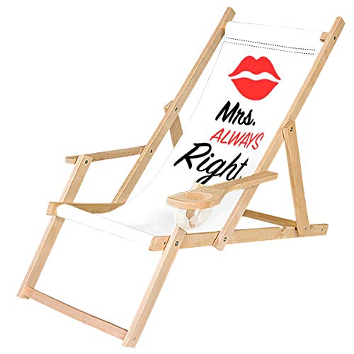 Ferocity Holz-Liegestuhl Klappbar Klappliegestuhl mit Armlehne und Getränkehalter Strandstuhl Motiv Weiß Mrs. Always Right [119]