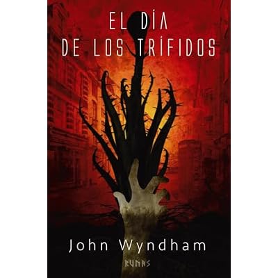 El d&iacute;a de los tr&iacute;fidos