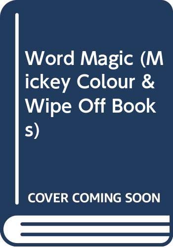 Word Magic (Mickey Colour & Wipe Off Books) 0307051307 Book Cover