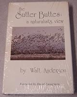 The Sutter Buttes: A Naturalist's View 0961072210 Book Cover