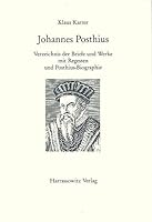 Johannes Posthius (1537-1597): Verzeichnis Der Briefe Und Werke Mit Register Und Posthius-Biographie 3447033312 Book Cover