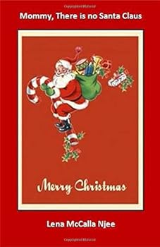 Mommy, There is no Santa Claus
