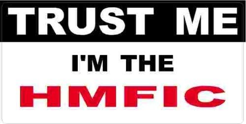 3 - Hmfic Trust Me Tool Box Hard Hat Helmet Sticker H446