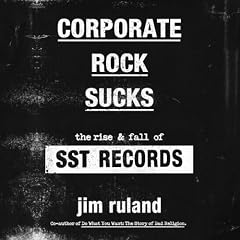 Corporate Rock Sucks Audiolibro Por Jim Ruland arte de portada
