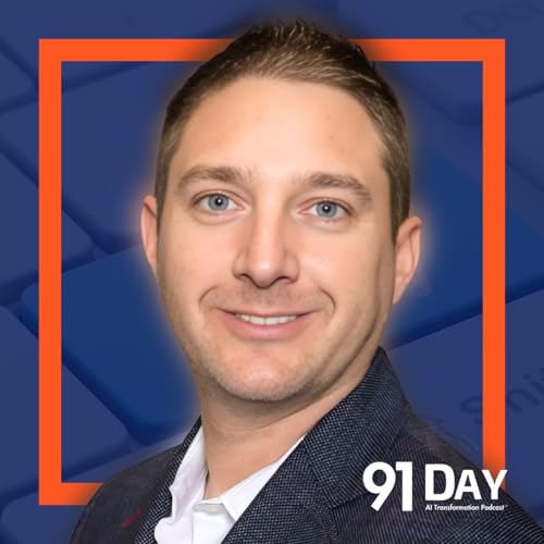 Most Leaders Are Using AI Wrong | 91 Day AI Transformation Podcast