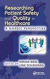 Researching Patient Safety and Quality in Healthcare: A Nordic Perspective