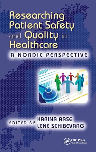 Researching Patient Safety and Quality in Healthcare: A Nordic Perspective