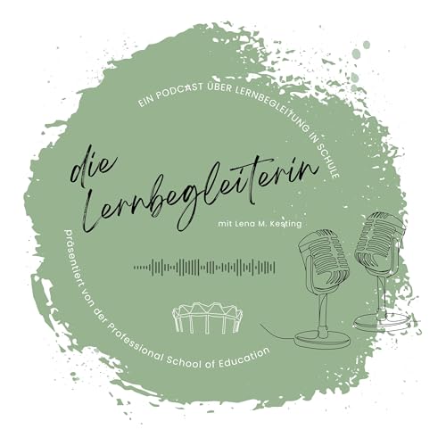 Folge #09 - die lernbegleiterin feat. #insidePSE mit Juliane Rau (Referentin f&uuml;r Lehrkr&auml;ftefortbildung & P&auml;dagogik)