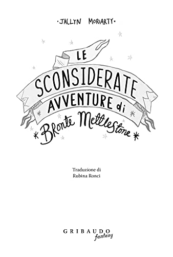 Le Sconsiderate Avventure Di Bronte Mettlestone - 3