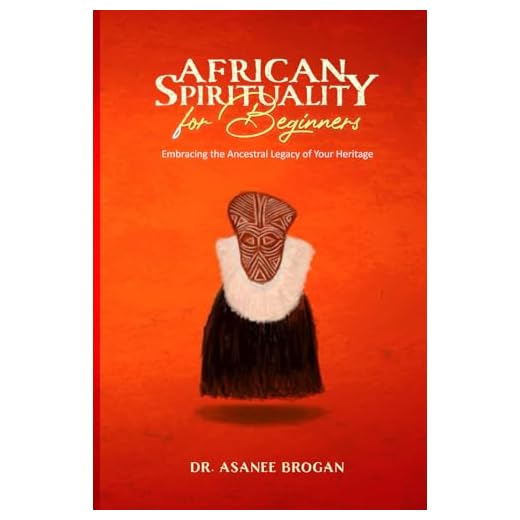 African Spirituality for Beginners Guide