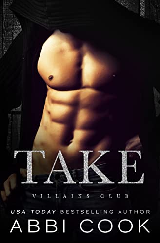 Take : A dark billionaire romance (Villains Club Book 2)