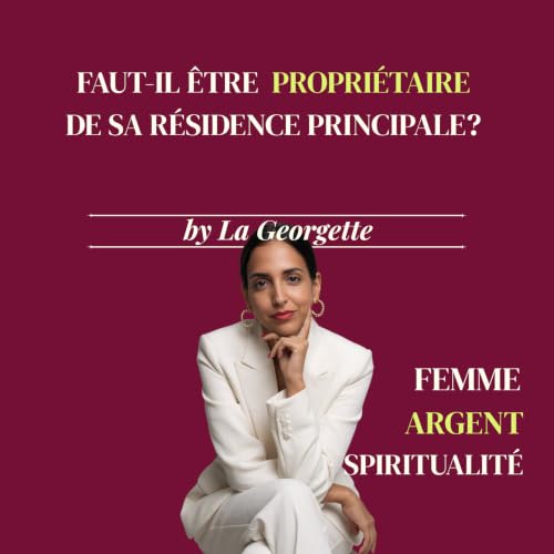 Faut-il &ecirc;tre propri&eacute;taire de sa r&eacute;sidence principale ?