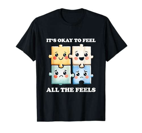 Its Okay To Feel All The Feels Puzzle Sentimientos Camiseta