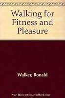 Walking for Fitness & Pleasure 0806232307 Book Cover