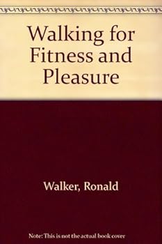 Walking for Fitness & Pleasure