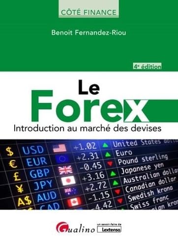 Le Forex: Introduction au marché des devises