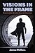Visions in the Frame: Mise-en-scène Between Film and Television (SUNY series, Horizons of Cinema) (English Edition)