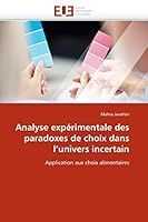 Analyse Expa(c)Rimentale Des Paradoxes de Choix Dans L''Univers Incertain 6131548161 Book Cover