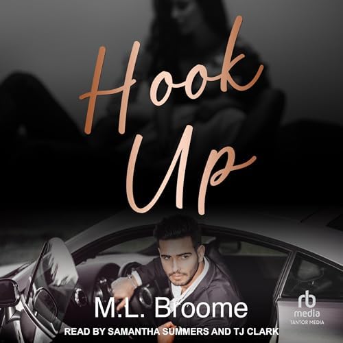 Hook Up Audiobook by M.L. Broome