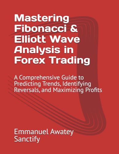 Mastering Fibonacci & Elliott Wave Analysis in Forex Trading: A