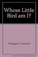 Whose Little Bird Am I? 0723204144 Book Cover