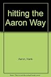 Hitting the Aaron way