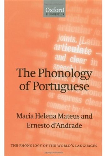 The Phonology of Portuguese (The Phonology of the World's Languages)