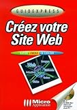  Créez votre site Web, avec CD-Rom