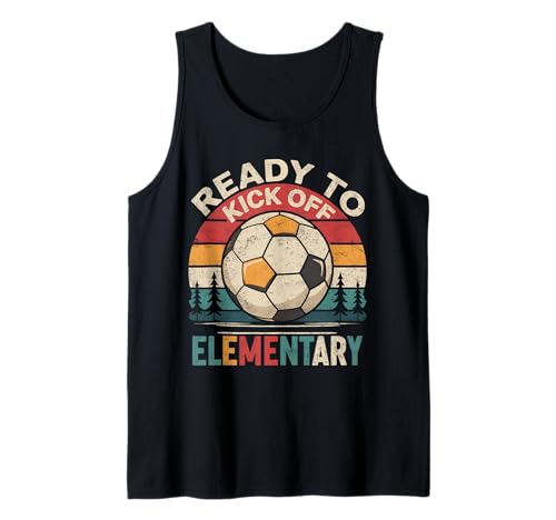 Ready to Kick Off Elementary First Day of School Soccer Tank Top