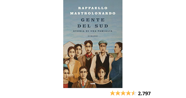 Gente del Sud. Storia di una famiglia eBook : Mastrolonardo ...