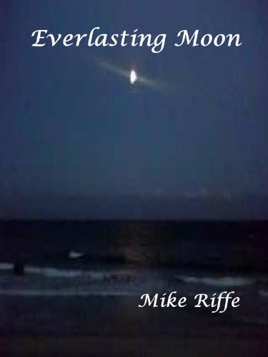 Everlasting Moon (English Edition) eBook : Riffe, Mike: Amazon.es ...