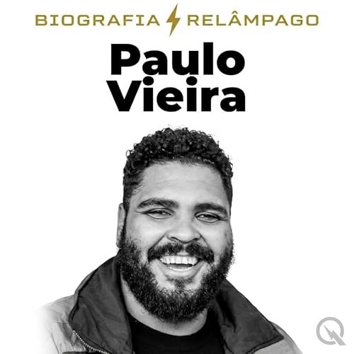 Paulo Vieira (Parte 1 &mdash; Hist&oacute;ria Completa) cover art