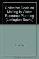 Collective decision making in water resource planning 0669981788 Book Cover